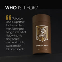 Tobacco Docks - Sweet Tobacco infused Luxury Beard Oil